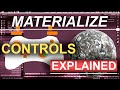 Materialize Controls Explained (In 2 Minutes!!!)