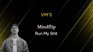 Mindflip - Run My Shit