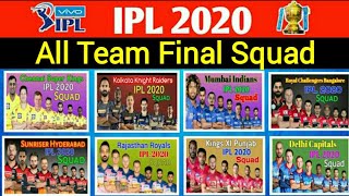IPL 2020 All Team Final Squad | All Team Player List 2020 | CSK, MI, RCB, SRH, KKR, RR, KXIP, DC