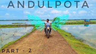 Bike Vlog | Facebook Viral Andulpota কিভাবে যাবেন ? | Andulpota location | Bashirhat | Travel Vlog