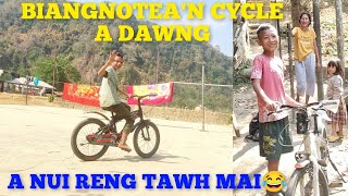 BIANGNOTEA'N CYCLE A DAWNG, AN NUFA IN AN HLIM HLE😂