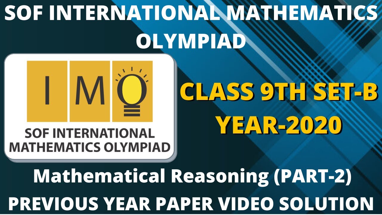 SOF IMO Class 9th Question Paper 2020 (SET B) | Mathematical Reasoning ...