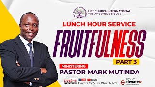 FRUITFULNESS ( PART 3 )  || CHURCH UNLIMITED ll LUNCH HOUR SERVICE ll 29TH JAN 2025