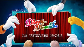 Disney Dimanche 27 février 2022