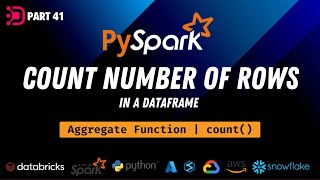 41. Count Rows In A Dataframe | PySpark Count() Function
