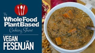 Best Vegan Fesenjān (Fesenjoon) // Whole Food Plant Based