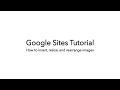 Google Sites Tutorial: How to insert, resize, and rearrange images