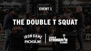 The Double T Squat - Event 1 | 2022 Arnold Strongman Classic | Full Live Stream
