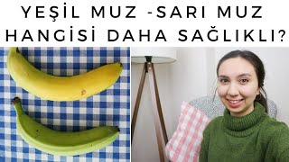 HANGİ MUZ DAHA SAĞLIKLI?