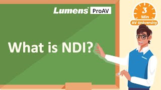 [ProAV Lab] 3minAV - What is NDI? | Lumens ProAV