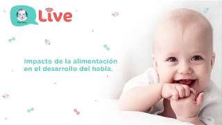 Gerber Live: Alimentación en el desarrollo del habla.🍎