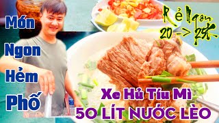 02. Xe 50 lít nước lèo _ Hủ Tíu Mì Hoành Thánh Nui Bánh Canh _ Món ngon hẻm phố Sài Gòn