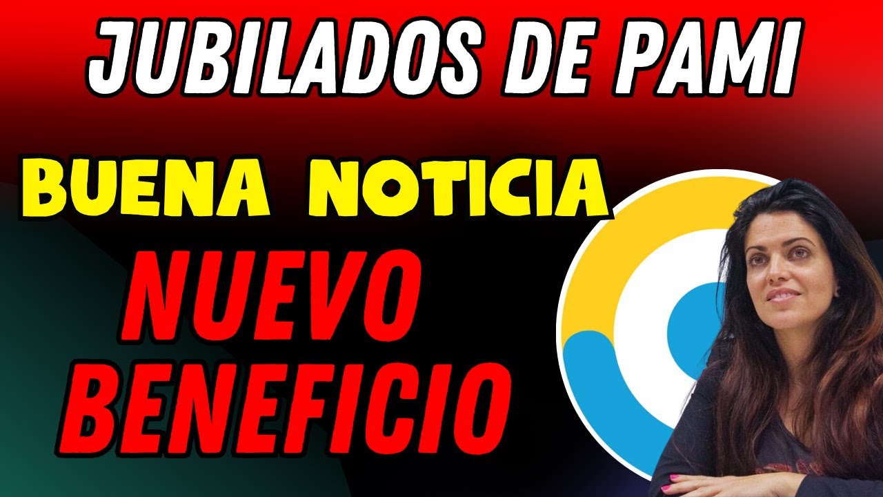 🔥BUENA NOTICIA UN NUEVO BENEFICIO PARA JUBILADOS DE PAMI | ANSES Y PAMI ...