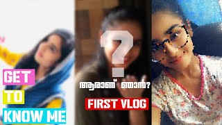 NJ's FIRST VLOG | GET TO KNOW ME | ഞാൻ ആരാണെന്നു അറിയണ്ടേ ? | NJ's AVENTURES