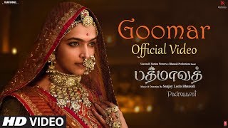 Goomar Video Song | Padmaavat Tamil Songs | Deepika Padukone, Shahid Kapoor, Ranveer Singh