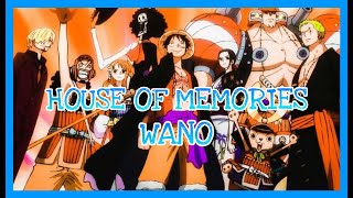 One Piece Wano Arc AMV - House of Memories