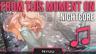 Nightcore - From this moment on