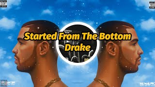 Drake - Started From The Bottom (4K Video) (Lyrics)