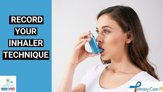 Record your inhaler technique