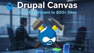 Drupal Canvas Tutorial: Build Visual Websites in Minutes [2026]