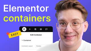 Everything You Need to Know About Containers - Elementor Beginner Tutorial
