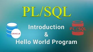 PLSQL Introduction || Hello World Program using SQL Code