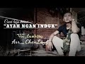 Lagu kerinci (Ayah ngan induk)_cover _by_Bambang