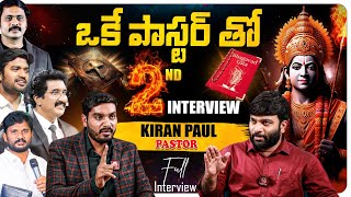 Second Interview with Pastor Kiran Paul Full Interview | Journalist Kranthi | KRTV