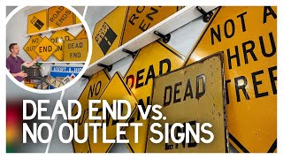 Dead Ends and No Outlets: Signs That Guard Roads to Nowhere