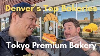 Denver's Best Bakeries - Tokyo Premium Bakery - Japanese Bakery in Denver!