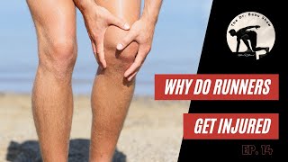 Why do runner's get injured?