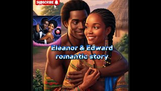 Eleanor \u0026 Edward: The Love Story That Changed History