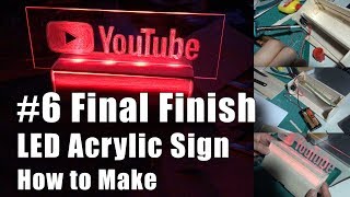 LEDアクリルライトを作る 最終仕上げ LED Acrylic Sign Final Finish