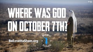 Where Was God on October 7th? Letter From Gadol HaRav Aharon Feldman