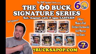 The 60 Buck Signature Series from 7BAP! Autographed Funko Pops for $60!