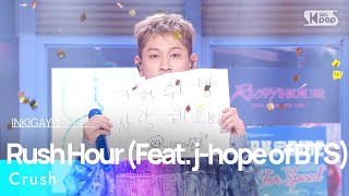 Download Mp3 Crush(크러쉬) - Rush Hour (Feat. j-hope of BTS) @인기가요 inkigayo 20221009