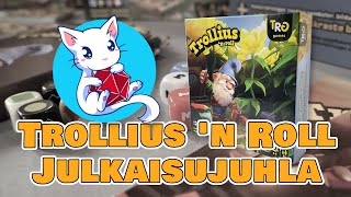 Trollius 'n Roll | Lautapelin julkaisujuhlat ja haastattelu tekijöiden kanssa