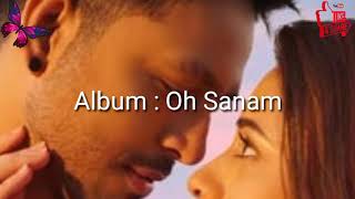 OH SANAM lyrics-Tony Kakkar & Shreya Ghoshal | Hiba Nawab | Anshul Garg | Satti Dhillon | Hindi Song