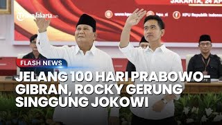 Jelang 100 Hari Prabowo-Gibran, Rocky Gerung Singgung Jokowi: Tunggu Langkah Radikal Presiden