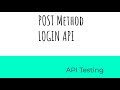POST Method - Login API
