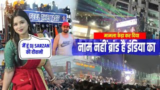 मैं हूं DJ SARZAN की दीवानी 🥰 || मामला केड़ा कर दिया || नाम नहीं ब्रांड है इंडिया का 👑 || dj lover