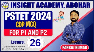 PSTET 2024 CDP | Lecture 26 | PSTET CDP MCQ | PSTET Preparation | Insight Academy Abohar