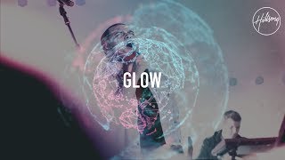 Glow - Hillsong Worship