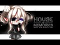 House of Memories ♥ GLMV / GCMV ♥ Gacha Life Songs / Gacha Club Music Video