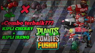 KIPLI CHERRY×KIPLI IRENG ADALAH COMBO TERBAIK DI ODYSSEY DIFFICULTY ARE YOU SURE??【PVZ:FUSION】