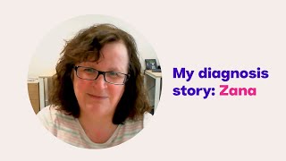 My autism diagnosis story: Zana