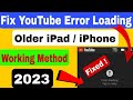 Fix Error Loading Tap to Retry With YouTube App on Very Old iPad YouTube fix