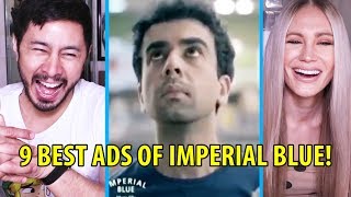 9 BEST ADS OF IMPERIAL BLUE | Reaction by Jaby Koay & Haley J!