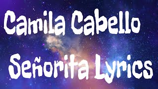 Camila Cabello Señorita Lyrics - shawn mendes, camila cabello - señorita (lyrics)