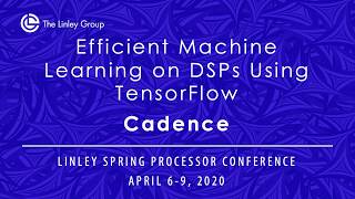 Cadence: Efficient Machine Learning on DSPs Using TensorFlow